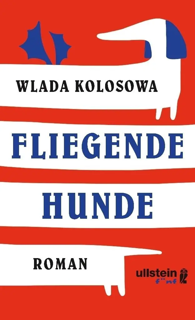 Fliegende Hunde" war der erste vielbeachtete Roman von Wlada Kolosowa.