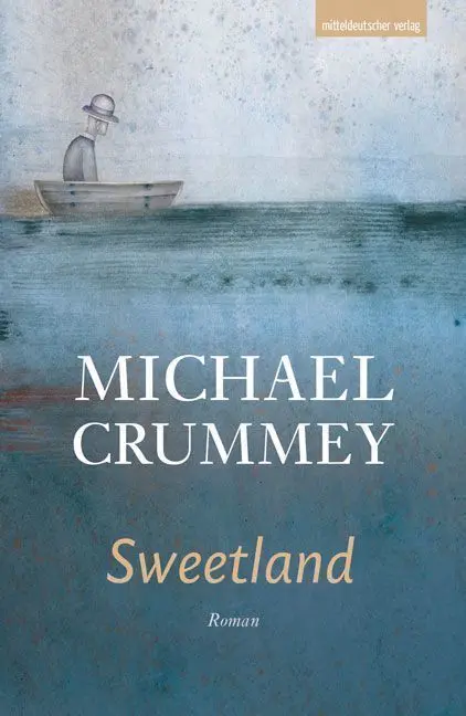 Michael Crummey: „Sweetland“, aus dem Englischen von Peter Groth, Mitteldeutscher Verlag, 400 Seiten, 26 Euro