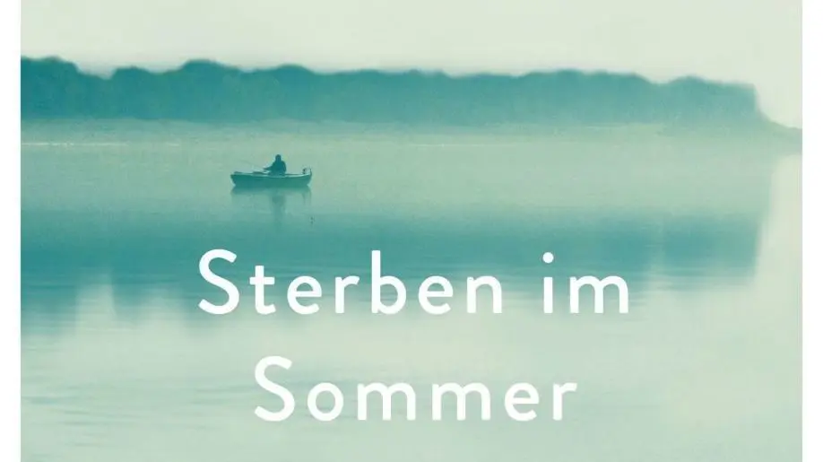 „Sterben im Sommer“, S. Fischer Verlag, 240 S., 22 Euro