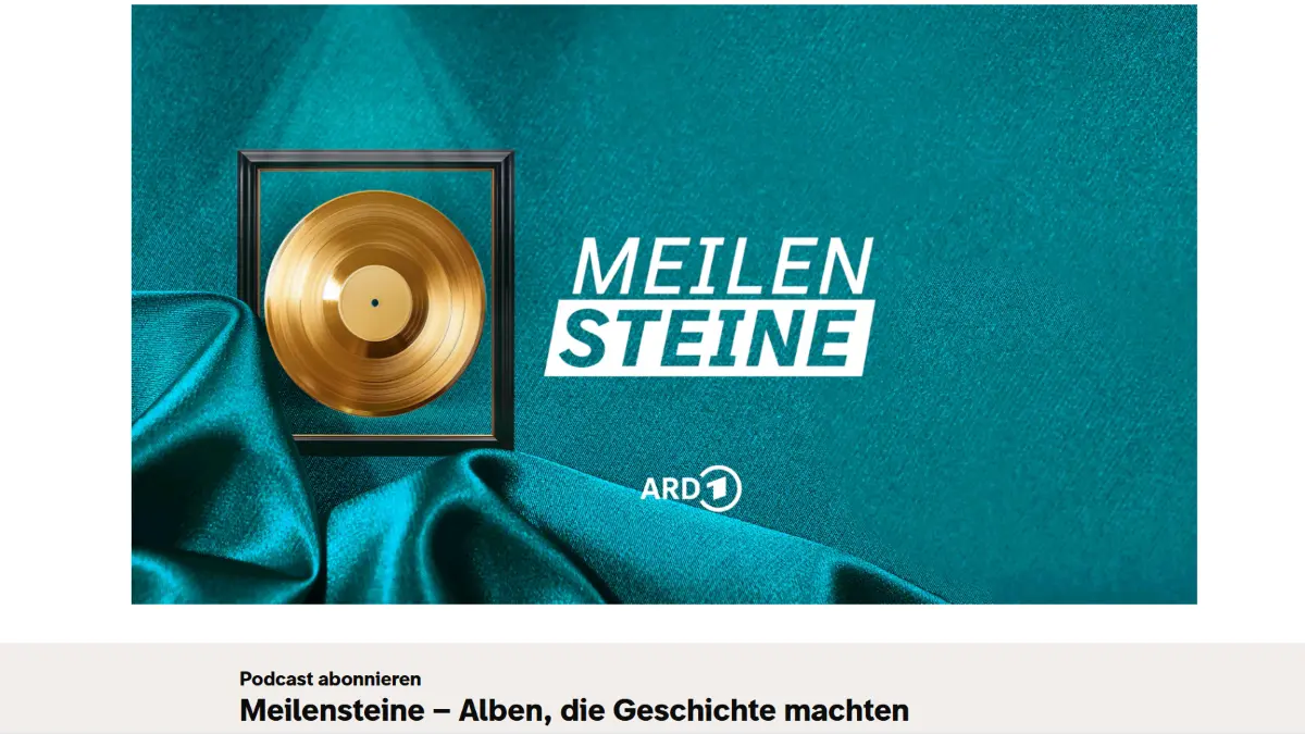 ARD-Podcast "Meilensteine - Alben, die Geschichte machten", produziert vom SWR Rheinland-Pfalz